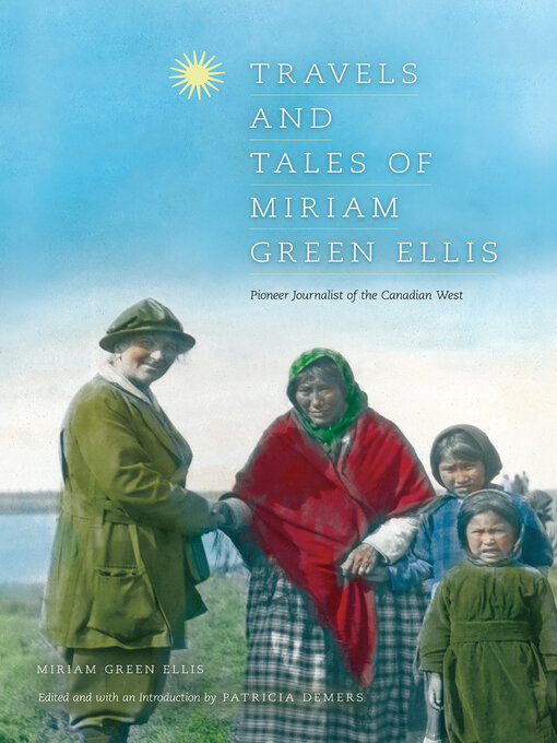 Title details for Travels and Tales of Miriam Green Ellis by Miriam Green Ellis - Available